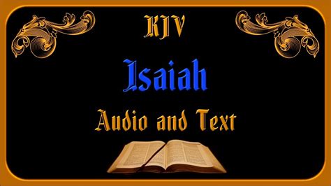 Compare the following verses. . Isaiah kjv audio
